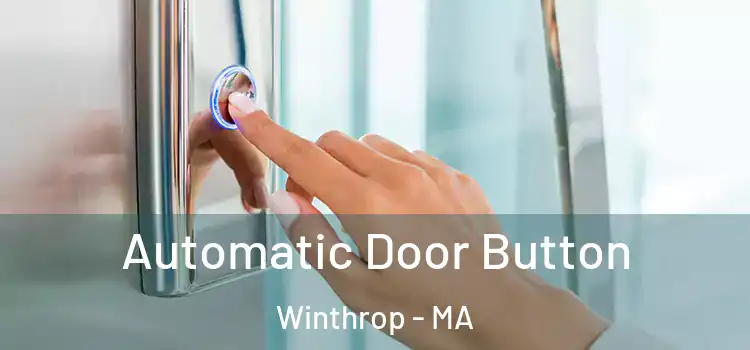 Automatic Door Button Winthrop - MA