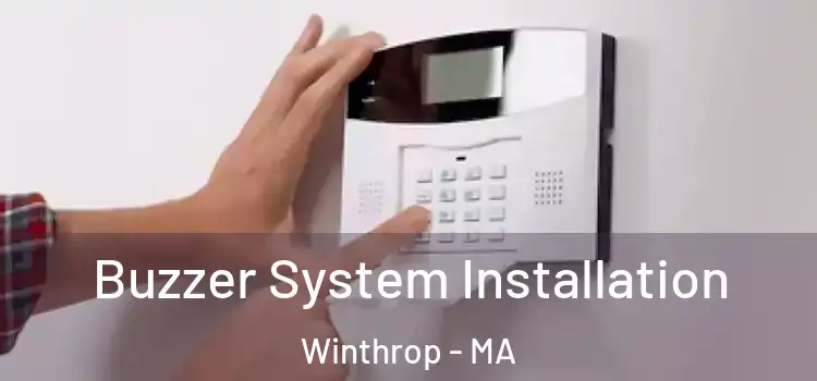  Buzzer System Installation Winthrop - MA