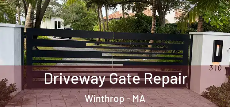 Driveway Gate Repair Winthrop - MA