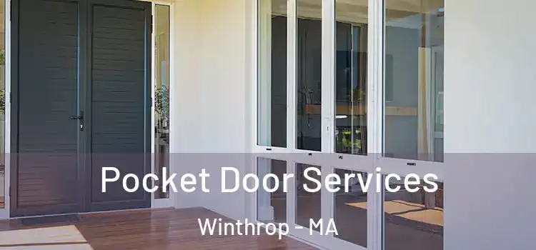 Pocket Door Services Winthrop - MA