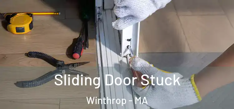  Sliding Door Stuck Winthrop - MA